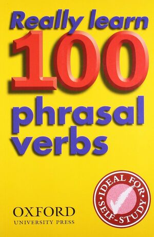 Really Learn 100 Phrasal Verbs